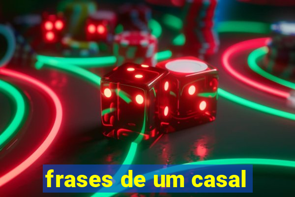 frases de um casal